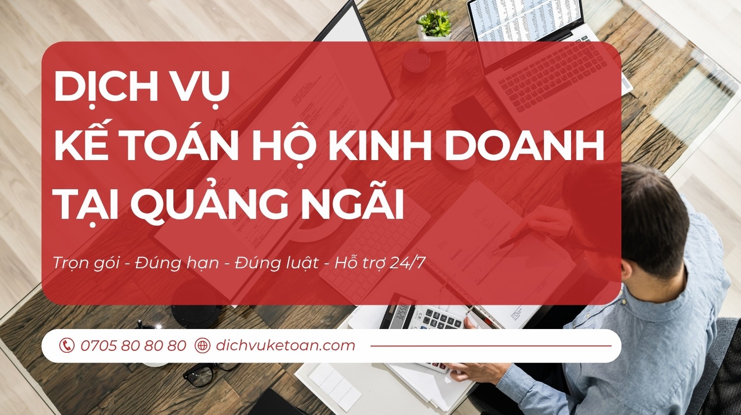 Dịch vụ kế toán hộ kinh doanh Quảng Ngãi